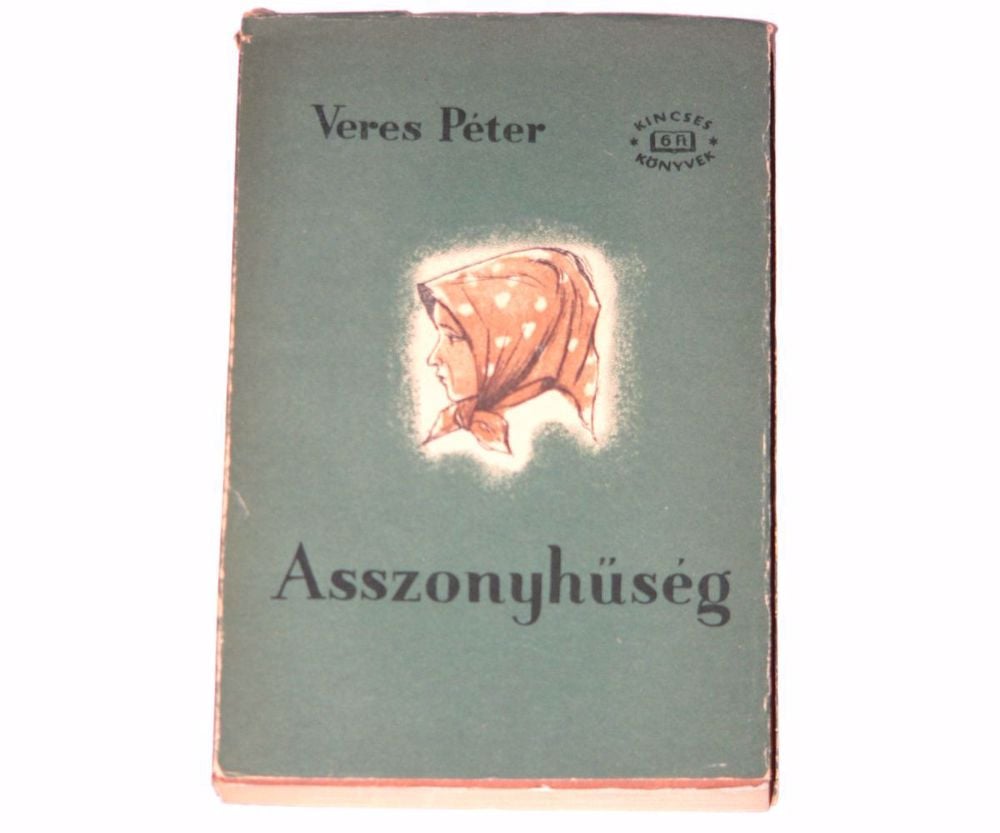 Veres Péter Asszonyhűség / könyv