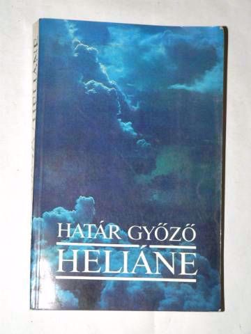 Határ Győző Heliáne / könyv 1947