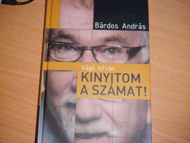 Vágó István - Kinyitom a számat! - Új könyv eladó!