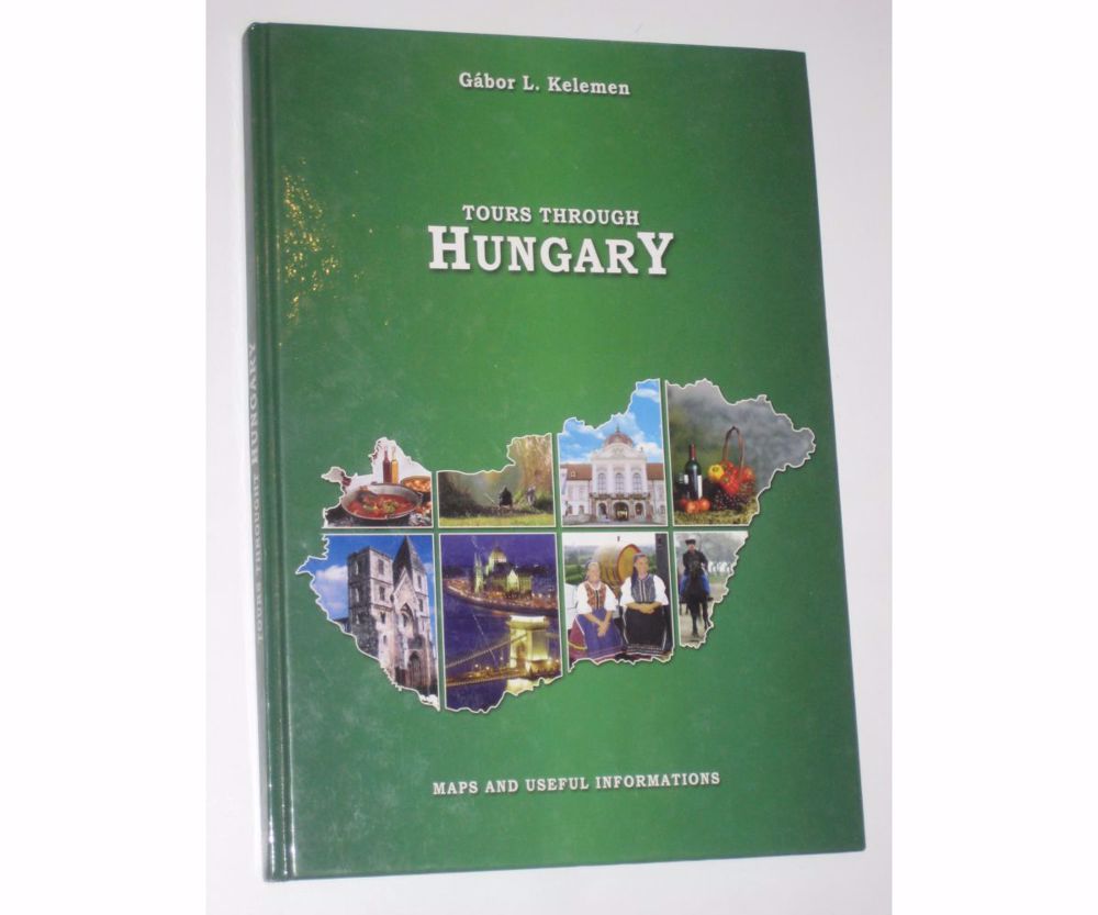 Gábor L. Kelemen Tours Through Hungary Gábor L. Kelemen Tours Through Hungary