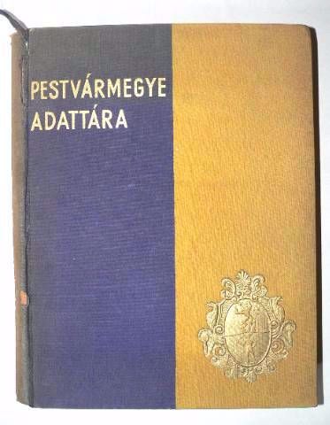 Pestvármegye adattára / könyv 1939