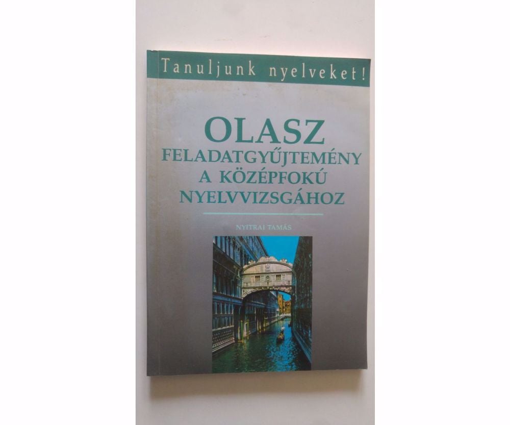 Nyitrai Olasz ​feladatgyűjtemény a középfokú nyelvvizsgához