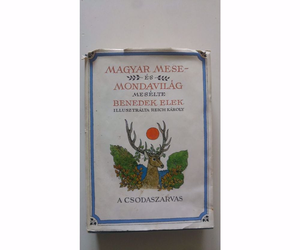 Benedek Elek Magyar mese- és mondavilág I.