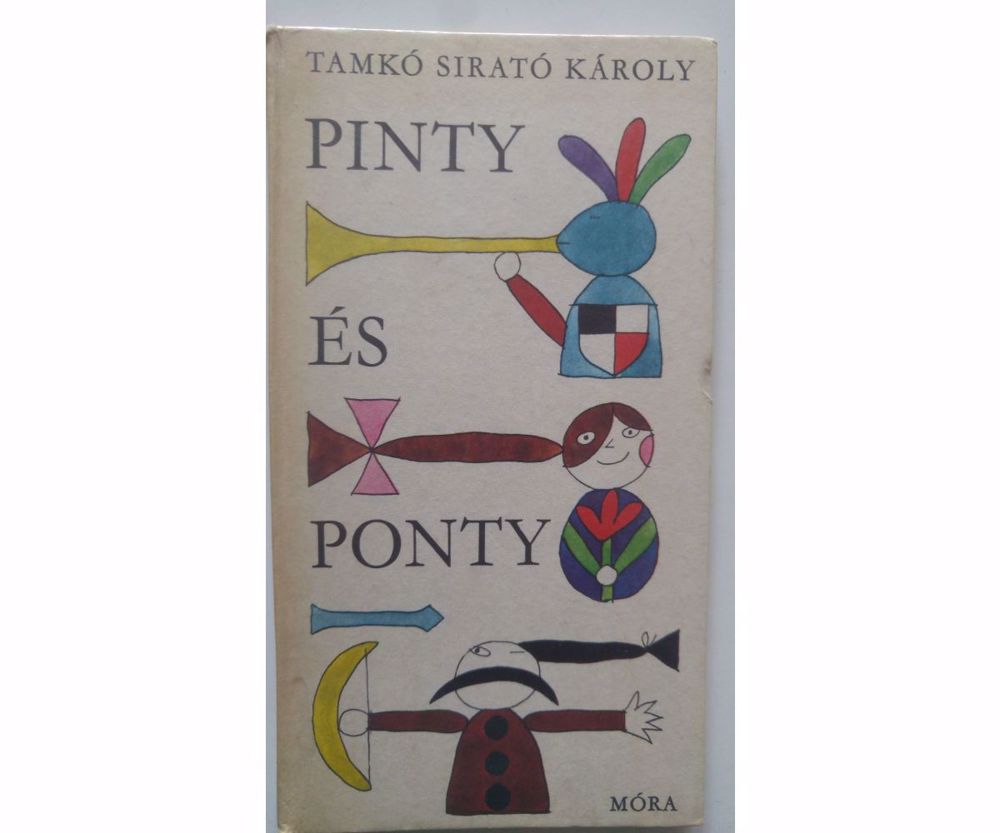 Tamkó Sirató Károly Pinty és ponty