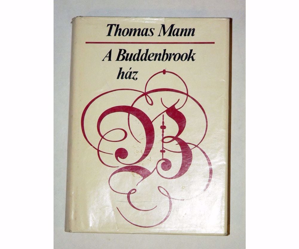 Thomas Mann A Buddenbrook ház / könyv