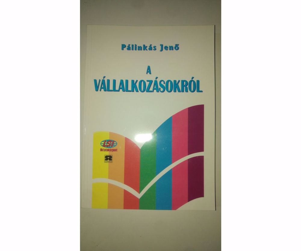 Dr. Pálinkás Jenő A vállalkozásokról