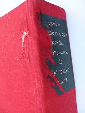 Giorgio Vasari A legkiválóbb festők szobrászok és építészek élete / könyv Magyar Helikon 1973 Giorgio Vasari A legkiválóbb festők szobrászok és építészek élete / könyv Magyar Helikon 1973