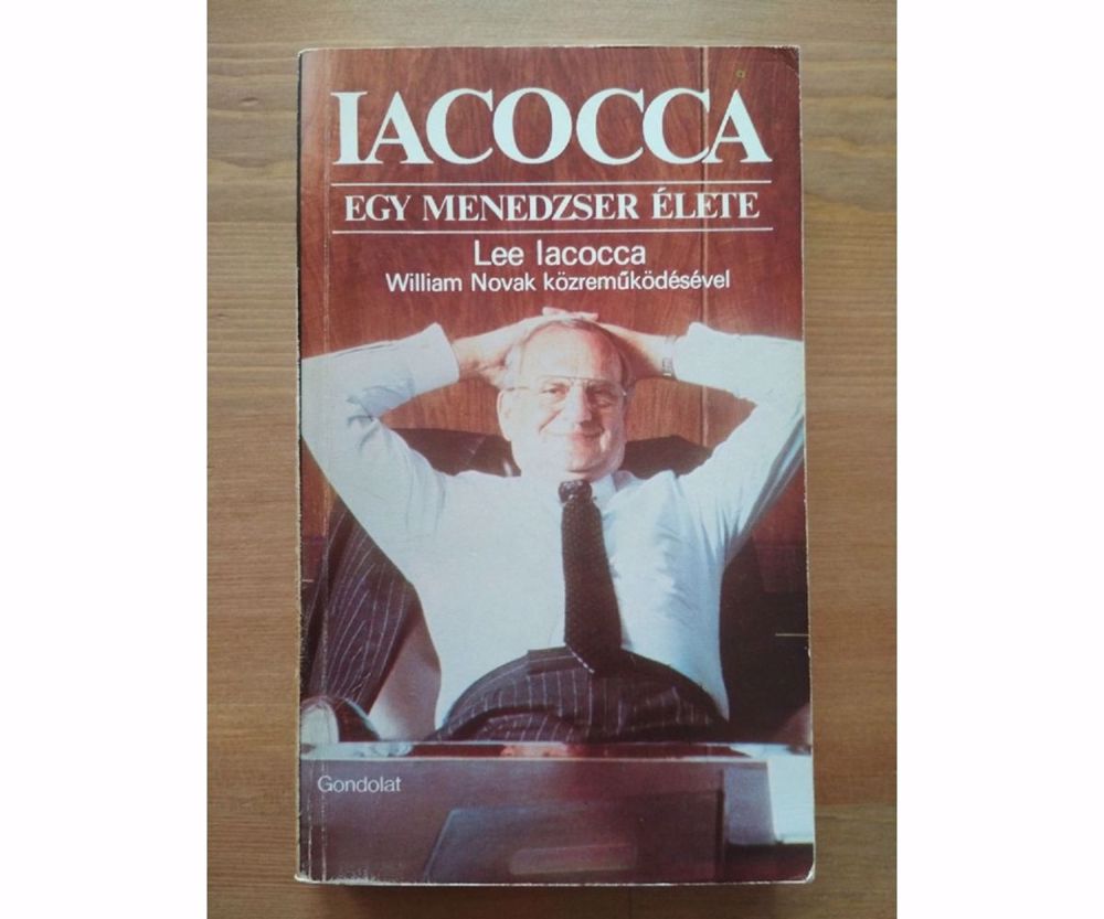 Lee Iacocca: Egy menedzser élete