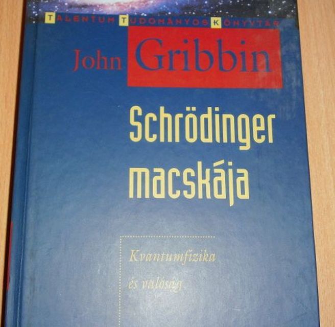 "Scrödinger macskája" Új könyv eladó! - "Kvantumfizika és valóság"!