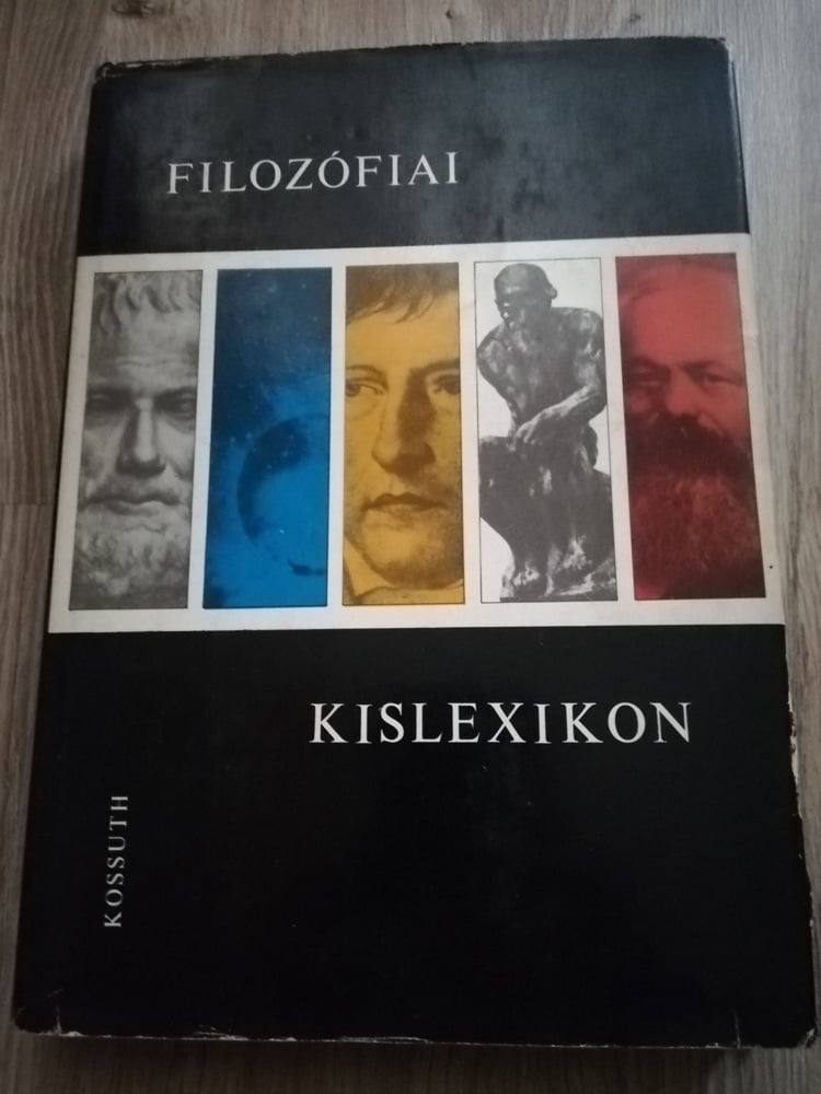 Szigeti Györgyné: Filozófiai kislexikon Kossuth Kiadó 1972 eladó