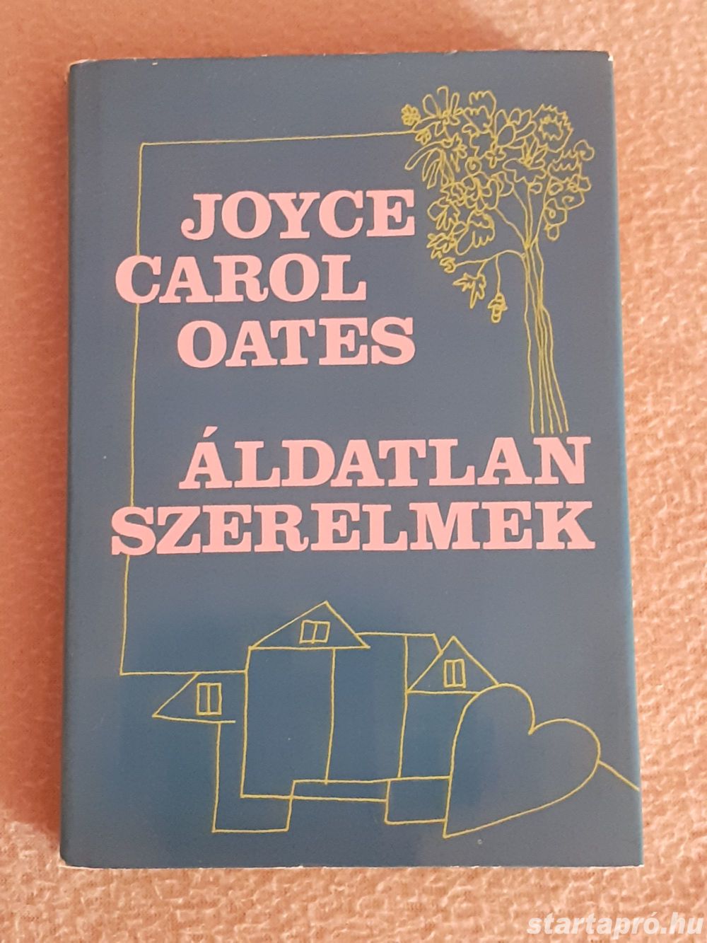 Joyce Carol Oates:Áldatlan szerelmek