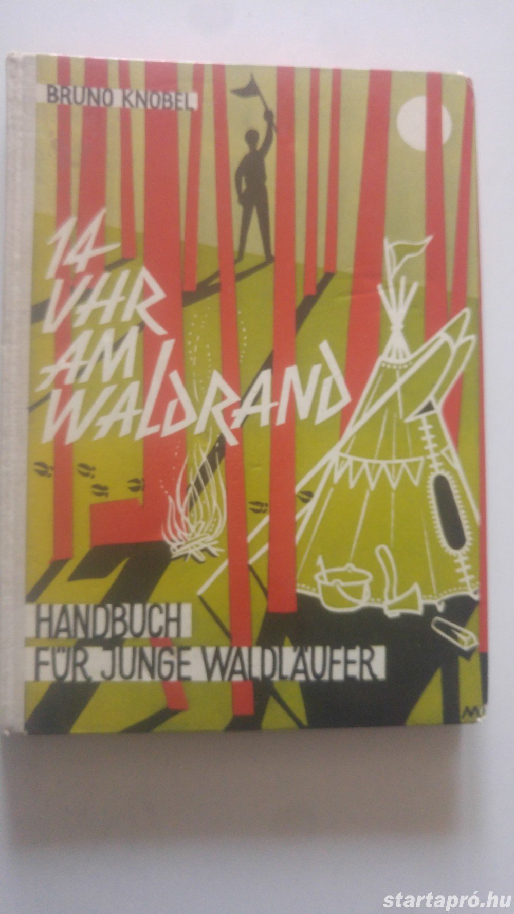 14 Uhr am Waldrand. Handbuch für junge Waldl ufer. (német nyelvű)