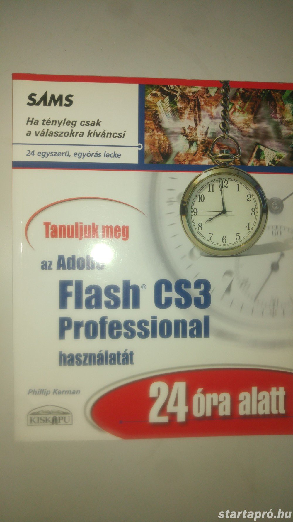 Tanuljuk meg az Adobe Flash CS3 Professional használatát 24 óra alatt