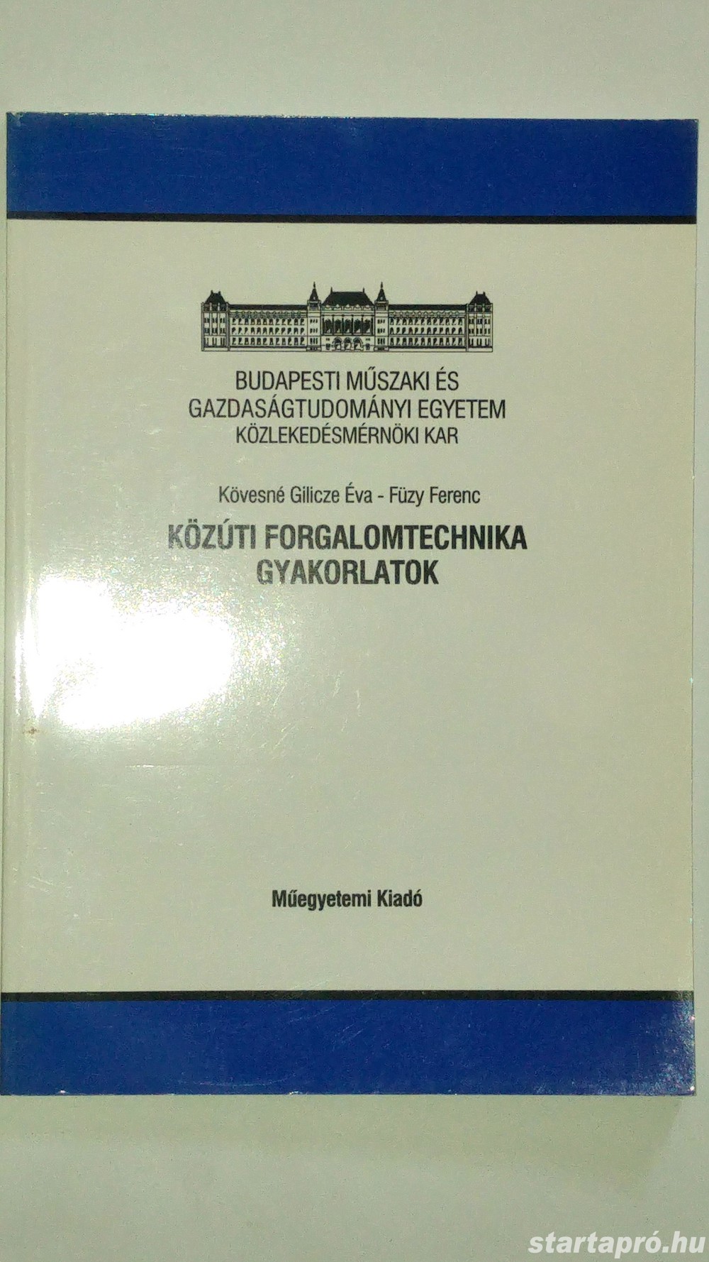 Kövesné - Füzy Közúti forgalomtechnika gyakorlatok