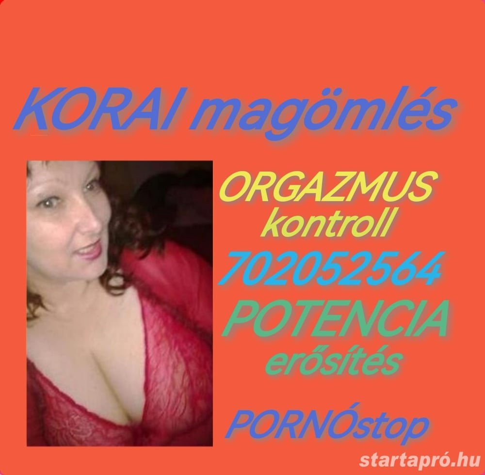 MULTIorgazmus, KORAI magömlés PORNÓfüggőség kezelés, Potencia Merevedés erősítés Garancia 702052564