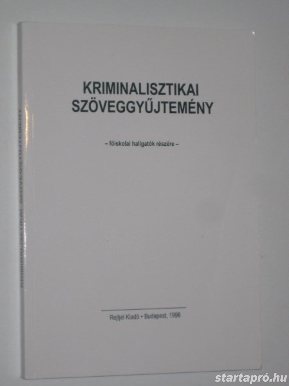 Déry Péter Kriminalisztikai szöveggyűjtemény