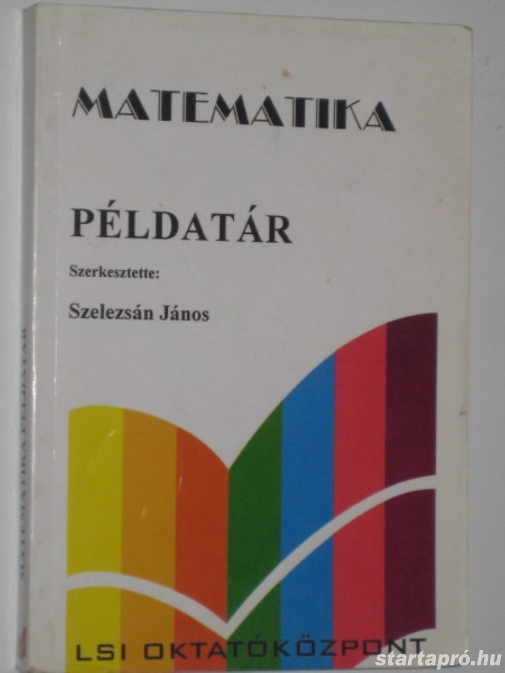 Szelezsán János Matematika Példatár