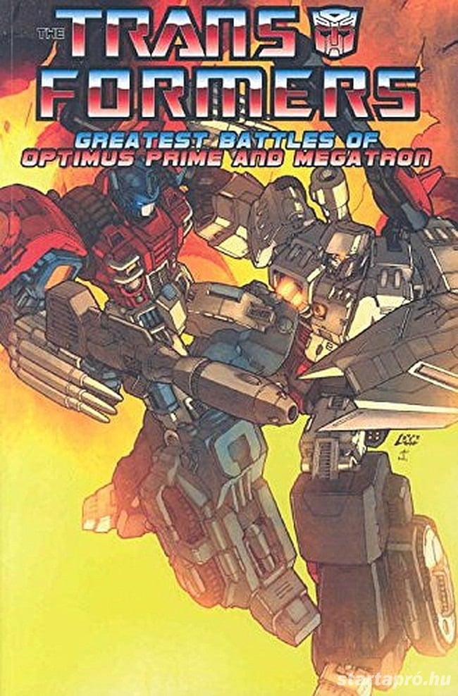 Transformers The Greatest Battles Of Optimus Prime And Megatron TPB