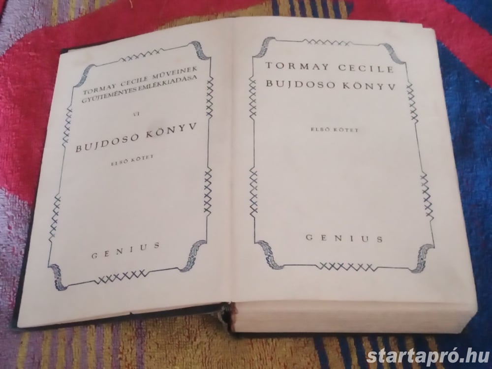 Bujdosó könyv Tormay Cécile 3000ft óbuda hagyatékból került hozzám sajnos a kiadás évszámát nem talá