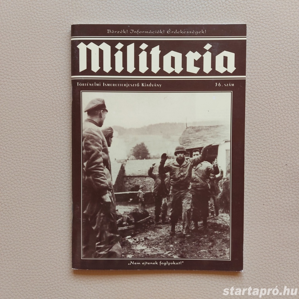 Militaria 36.történelmi ismeretterjesztő kiadvány