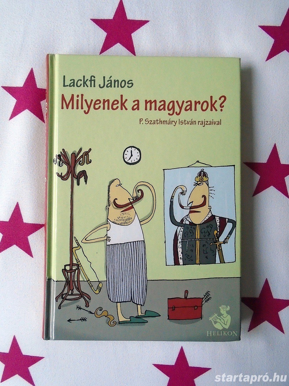 Lackfi János: Milyenek a magyarok?