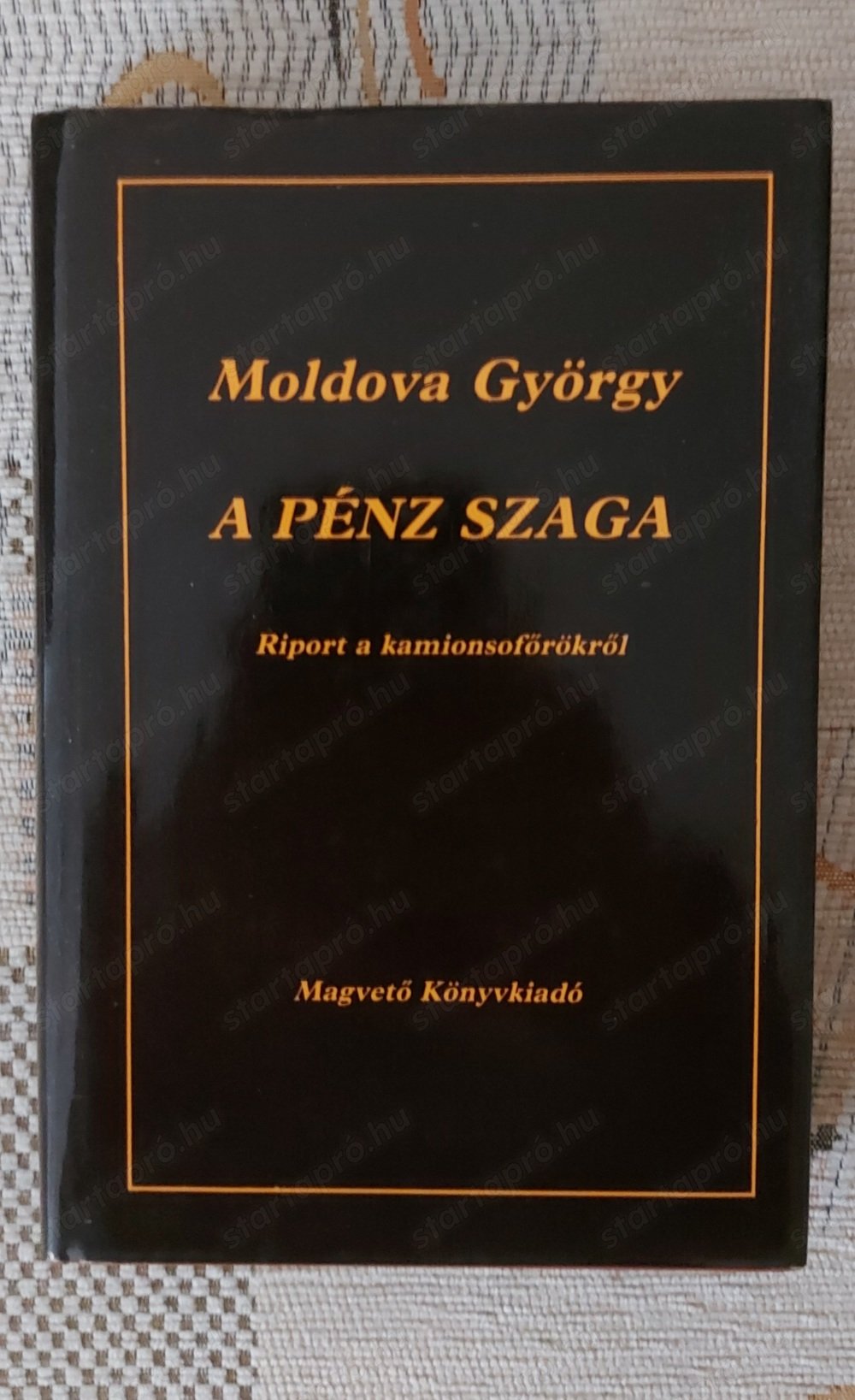 Moldova György:A pénz szaga