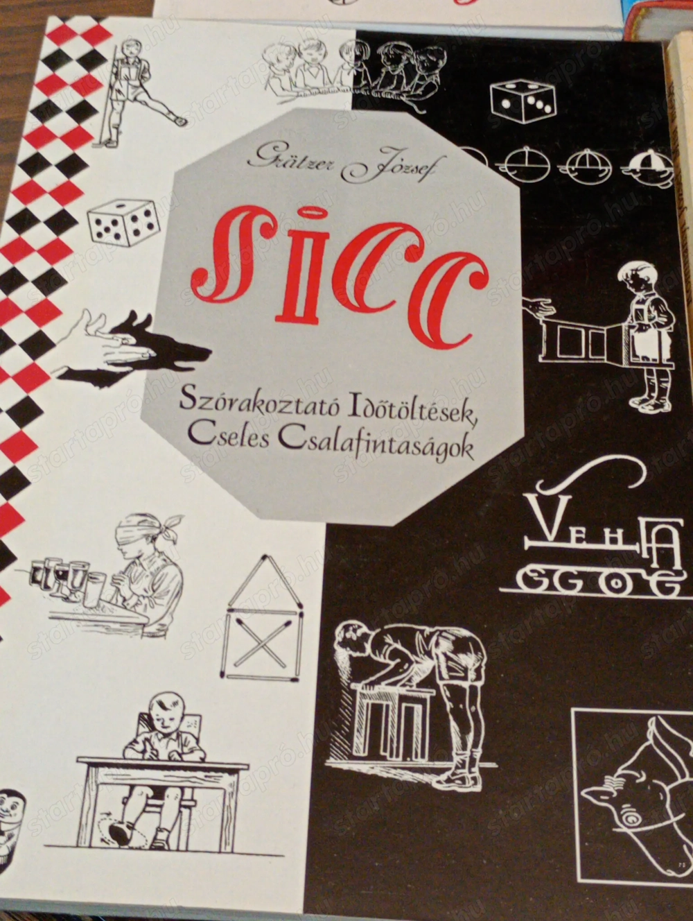 Sicc (Szórakoztató Időtöltések Cseles Csalafintaságok) Grätzer József 3000ft óbuda személyes átvétel