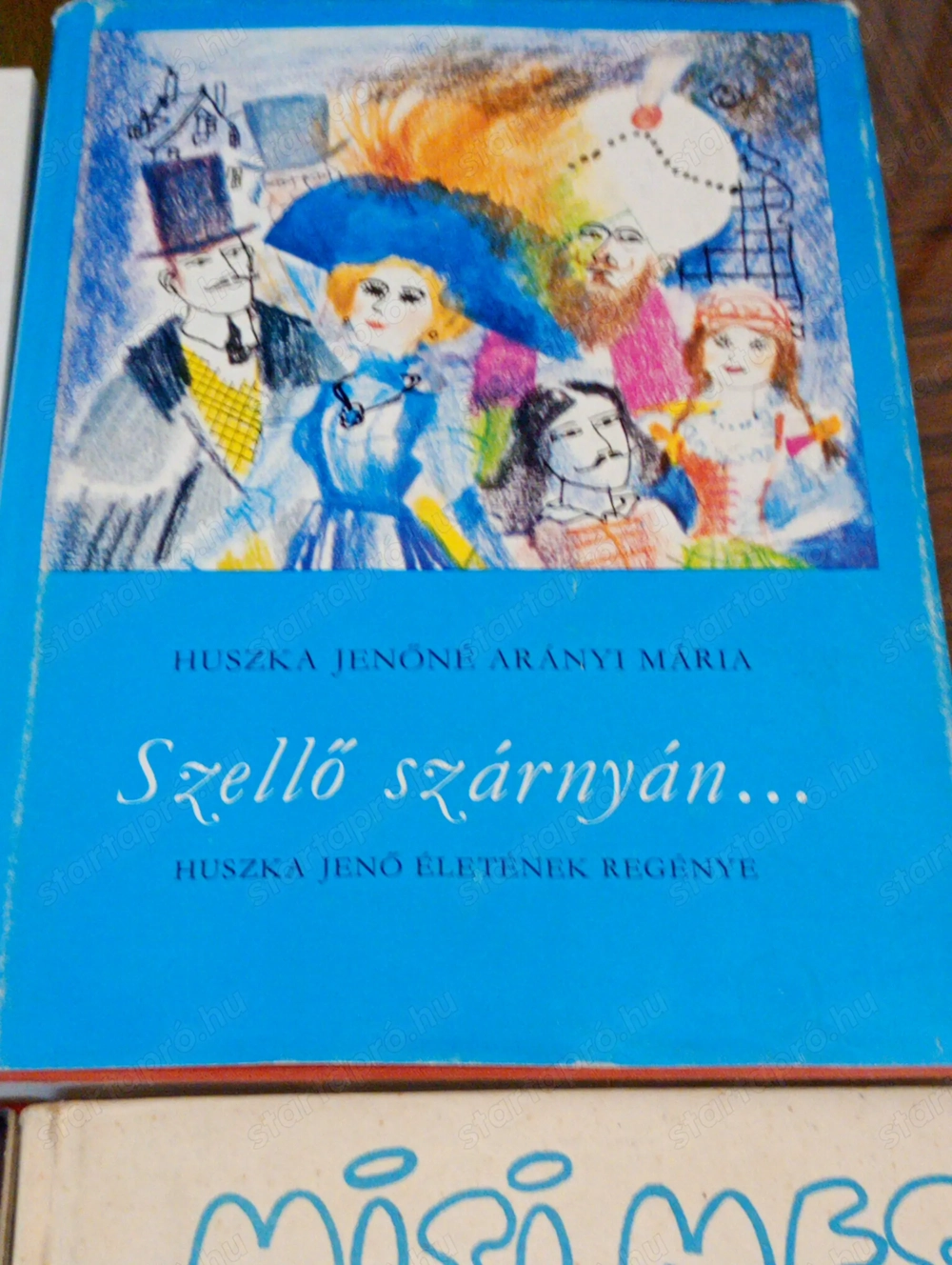 Szellő szárnyán  Huszka Jenőné Arányi Mária Zeneműkiadó, 1980 2000ft óbuda személyesen óbudán lakcim