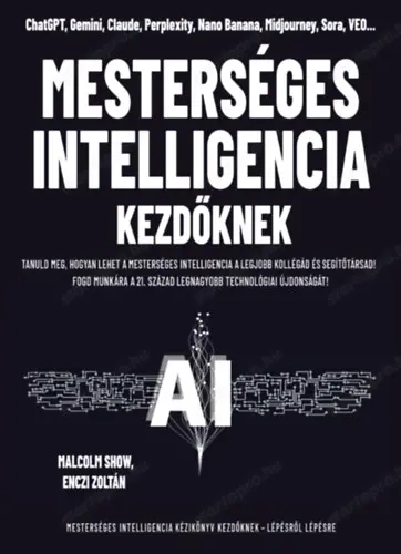Mesterséges intelligencia kezdőknek Tanuld meg, hogyan lehet a mesterséges intelligencia