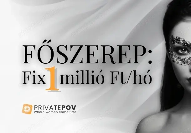 Nettó, FIX 1.000.000 Ft hó   Kiemelt casting: A privatPOV arcot keres!