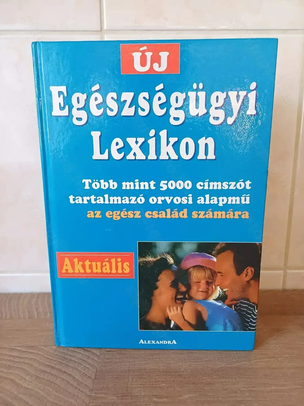 Új Egészségügyi lexikon könyv eladó, ajándék Családorvos mappával