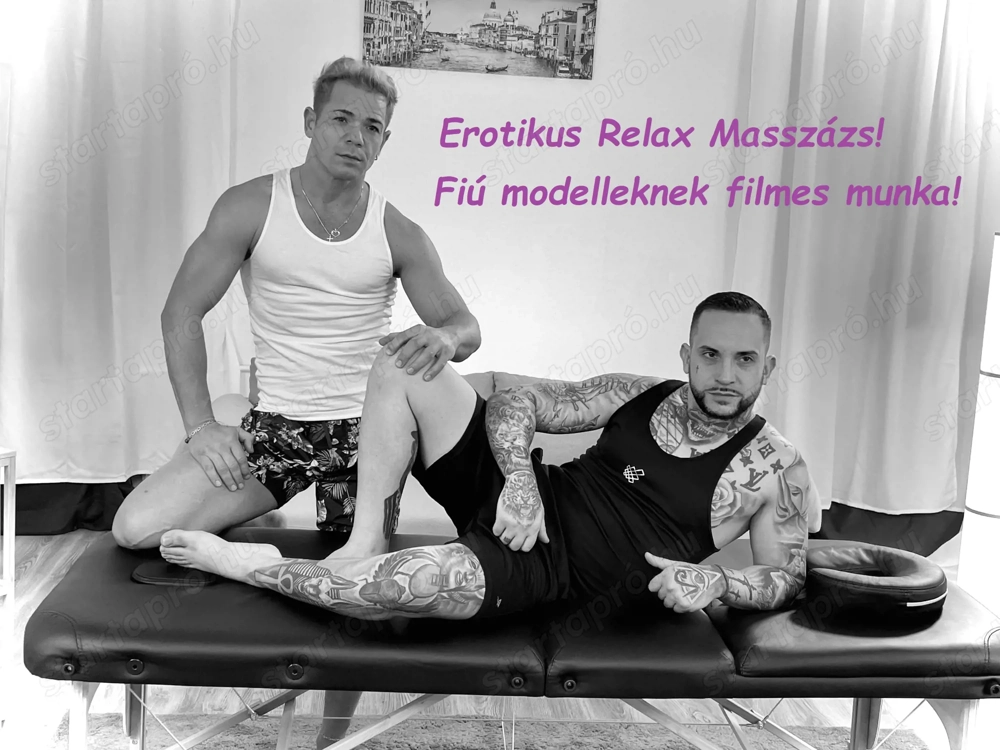 Erotikus Relax masszázs video! Fiú modelleket keresünk!