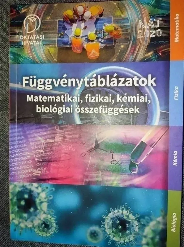Négyjegyű függvénytáblázatok matematikai, fizikai, kémiai, biológiai összefüggések ÚJ 