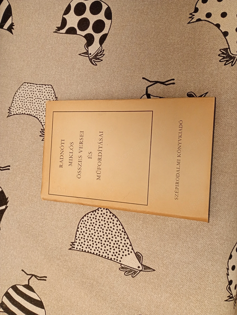 Radnóti Miklós összes versei és műfordításai 2000ft óbuda  személyesen óbudán lakcimemen vagy előre 