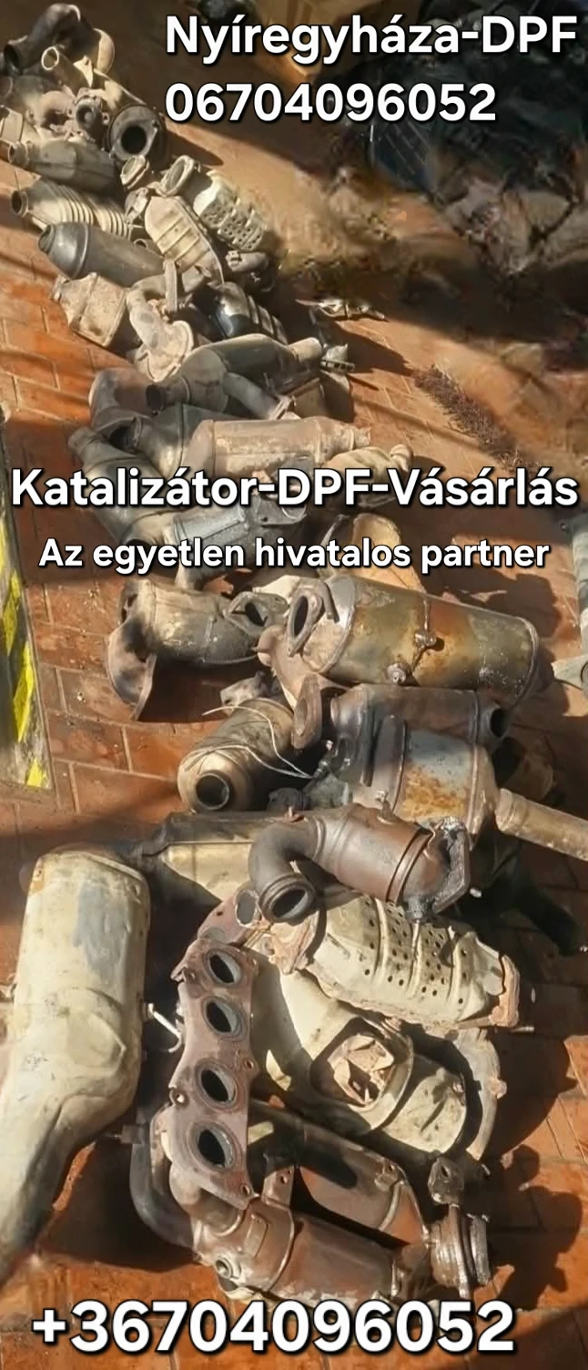 Részecskeszűrő-DPF-Katalizátor Felvásárlás   NYÍREGYHÁZA