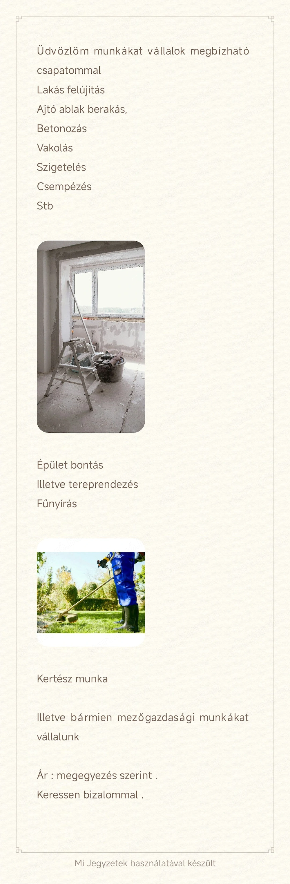 Üdv munkákat vállalok megbízható csapatommal 