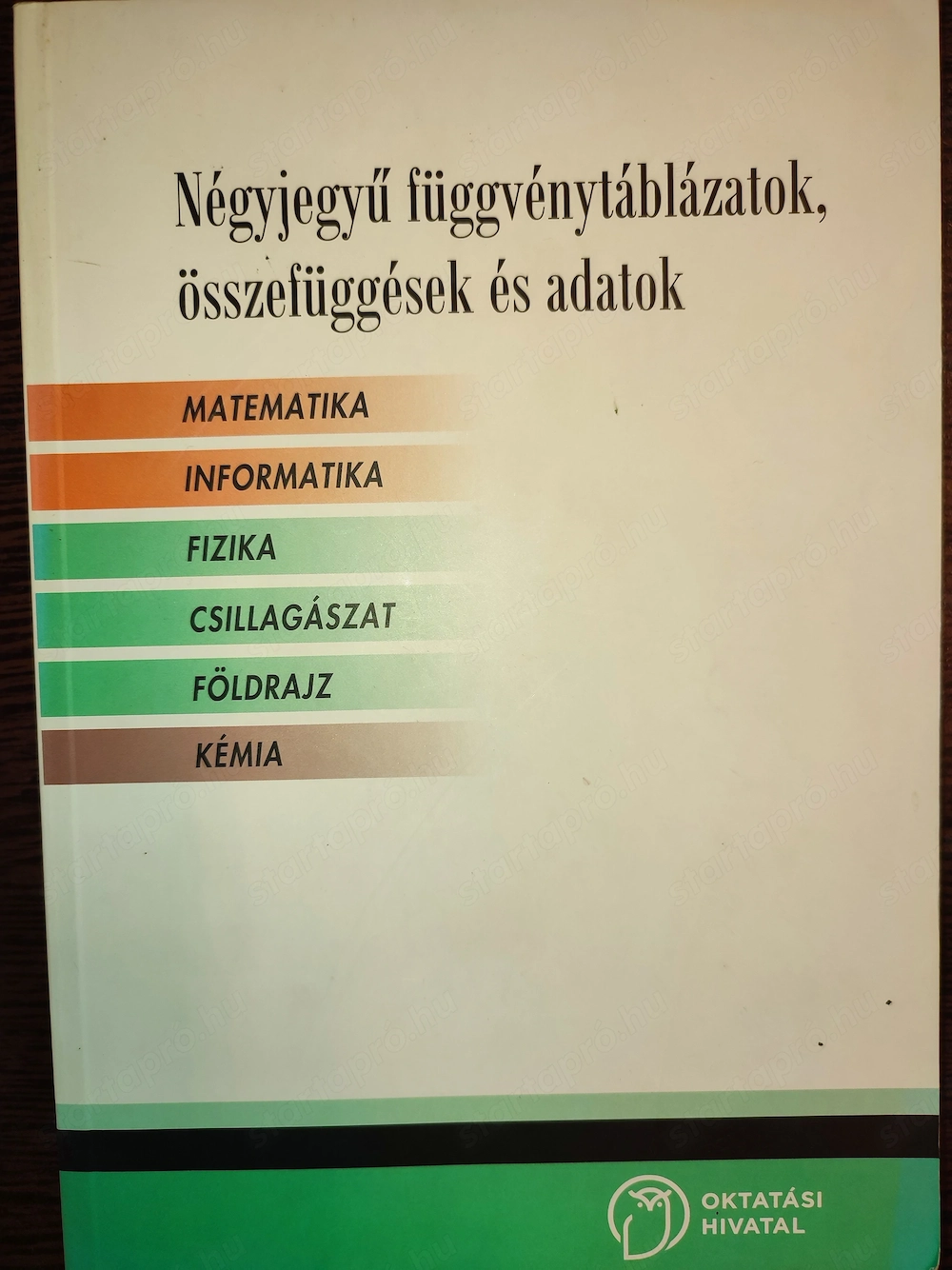 Négyjegyű függvénytáblázatok Összefüggések és adatok 