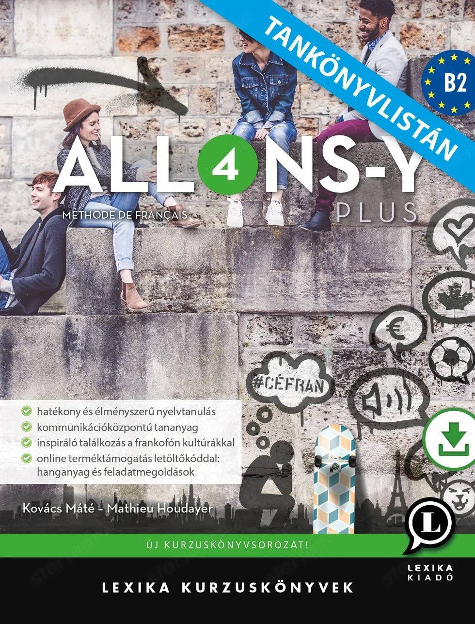 Allons-y PLUS 4 Francia kurzuskönyv B2 Lexika LX-0307-1 