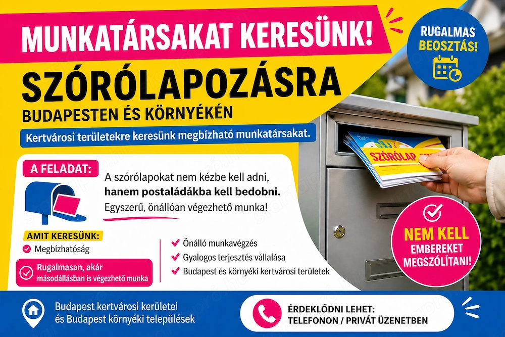 Szórólapozásra keresek megbízható munkatársakat Budapest kertvárosi kerületeibe és Budapest környéki