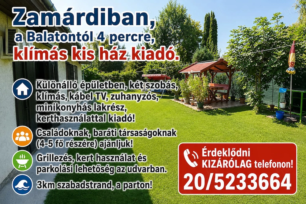 Zamárdiban, a Balatontól 4 percre, klímás, kis ház kiadó.