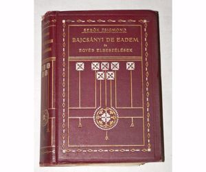Sebők Zsigmond Bajcsányi de Eadem és egyéb elbeszélések / antik   könyv 1909