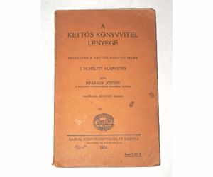 Nyárády József  A kettős könyvvitel lényege /könyv