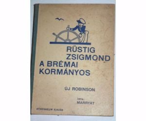  Marryat Rüstig Zsigmond a brémai kormányos Uj Robinson / antik könyv