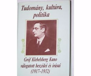 Gróf Klebelsberg Kuno válogatott beszédei és írásai / könyv