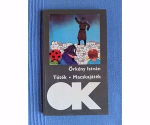 Örkény István Tóték - Macskajáték