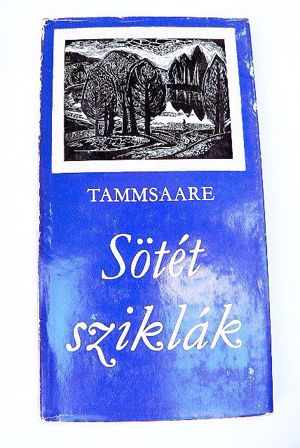 Anton Tammsaare Sötét sziklák / könyv