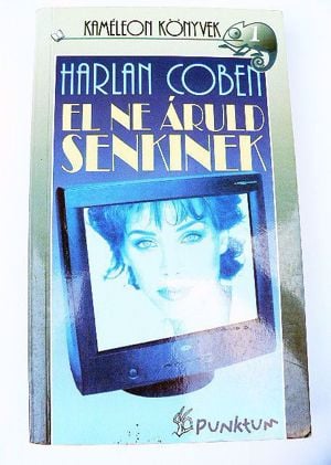 Harlan Coben El ne áruld senkinek / könyv