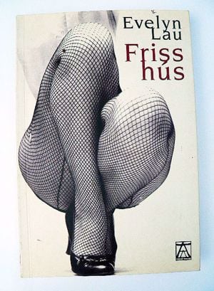 Evelyn Lau Friss hús / könyv