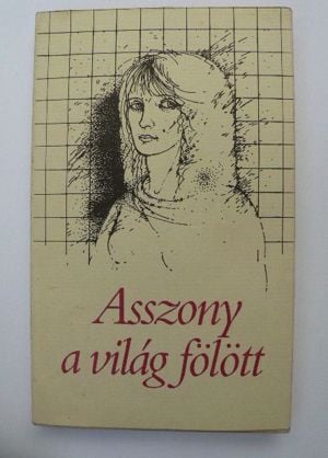 Németi Irén Asszony a világ fölött / könyv