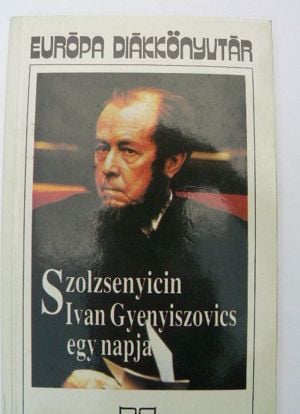 Szolzsenyicin Iván Gyenyiszovics egy napja / könyv